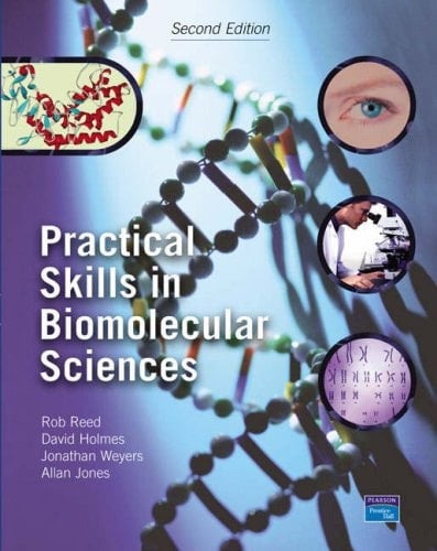 Human Anatomy and Physiology: AND Practical Skills in Biomolecular Sciences (2nd Revised Edition): With Interactive Physiology 8-System Suite