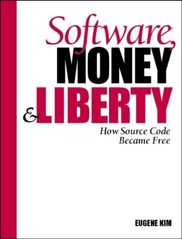 Software, Money & Liberty: How Source Code Became Free