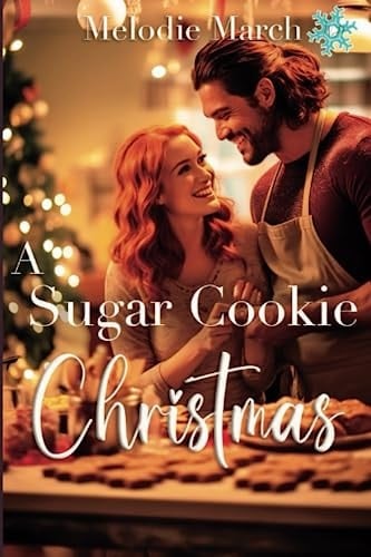 A Sugar Cookie Christmas A Sweet Holiday Romance