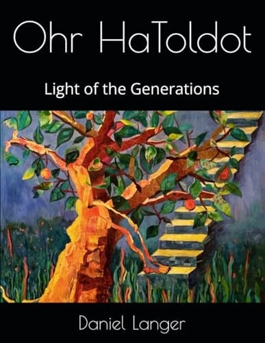 Ohr HaToldot Light of the Generations