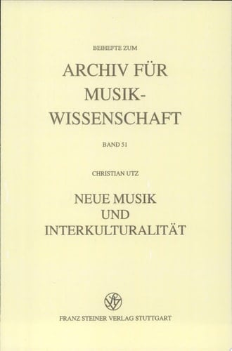Neue Musik und Interkulturalität von John Cage bis Tan Dun