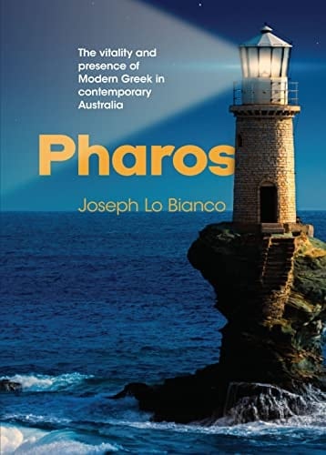 Pharos The Vitality and Presence of Modern Greek in Contemporary Australia