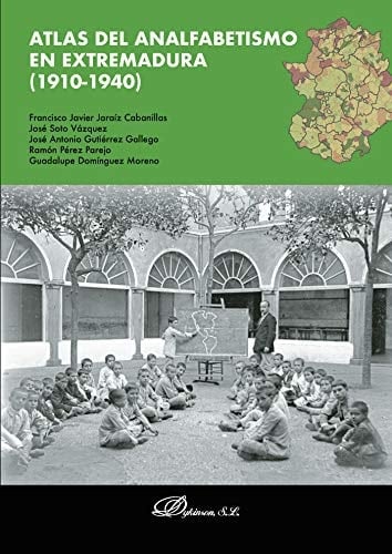 Atlas del analfabetismo en Extremadura (1910-1940)