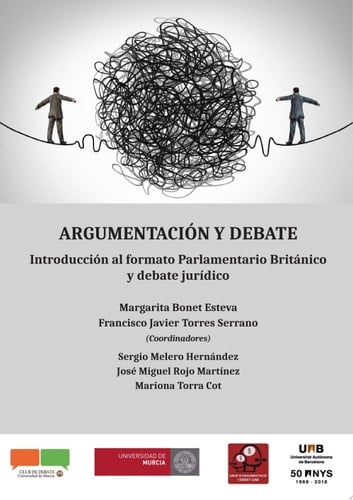 Argumentación y debate.Introducción al formato Parlamentario Británico y debate jurídico