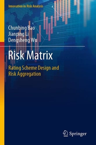 Risk Matrix Rating Scheme Design and Risk Aggregation