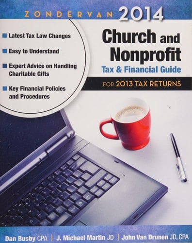 Zondervan 2014 Church and Nonprofit Tax and Financial Guide For 2013 Tax Returns