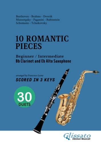 Clarinet and Alto Saxophone easy duets book- 10 Romantic Pieces (scored in 3 keys): beginner / intermediate