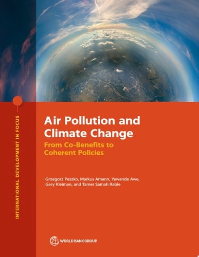 Air Pollution and Climate Change From Co-Benefits to Coherent Policies