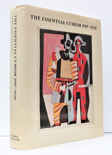 The Essential Cubism: Braque, Picasso & their friends, 1907-1920