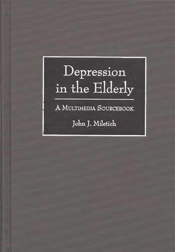 Depression in the Elderly A Multimedia Sourcebook