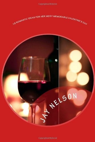 18 Romantic Ideas For Her Most Memorable Valentine's Day