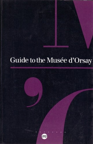 Guide to the Musée D'Orsay