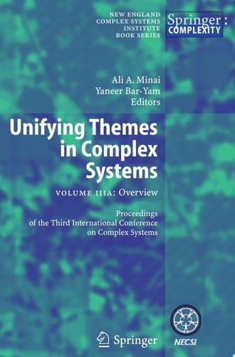 Unifying Themes in Complex Systems Volume IIIA: Overview
