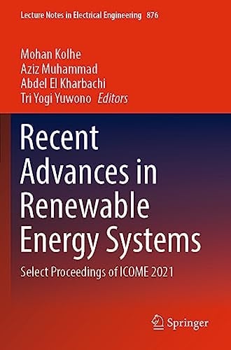 Recent Advances in Renewable Energy Systems Select Proceedings of ICOME 2021