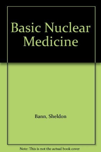 Basic Nuclear Medicine