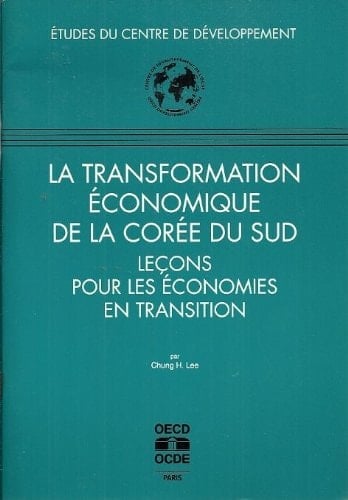 La transformation économique de la Corée du Sud leçons pour les économies en transition