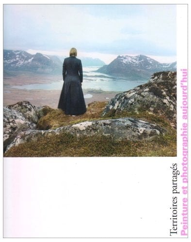 Territoires partagés peinture et photographie aujourd'hui