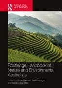 Routledge Handbook of Nature and Environmental Aesthetics