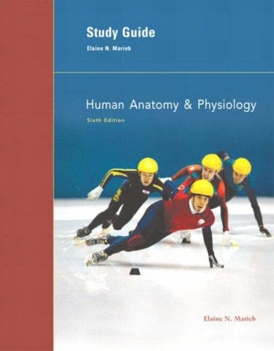 Human Anatomy and Physiology: AND Study Guide