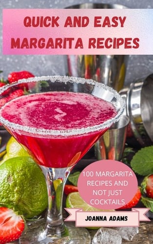 Quick and Easy Margarita Recipes