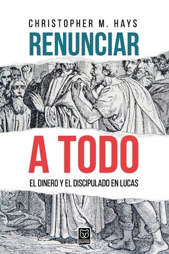Renunciar a Todo El Dinero Y El Discipulado En Lucas