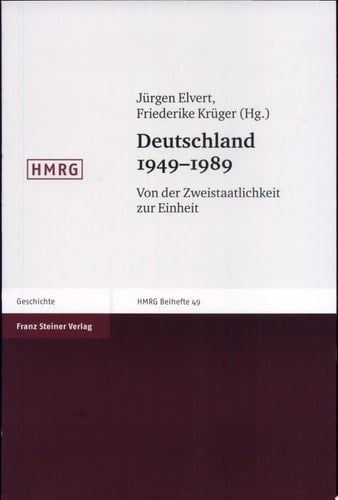 Deutschland 1949-1989 von der Zweistaatlichkeit zur Einheit