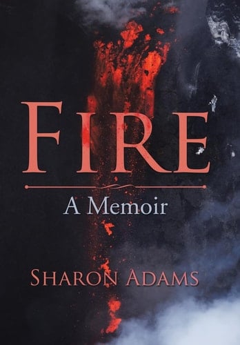 Fire A Memoir