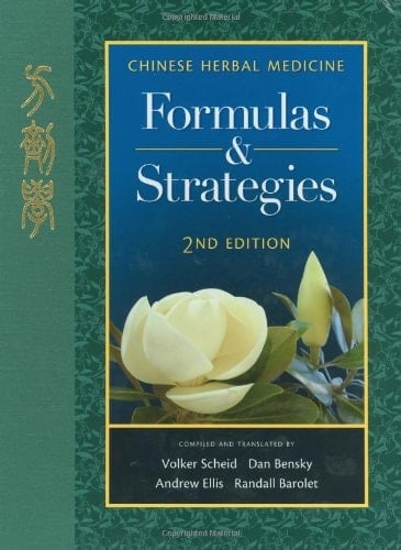 Chinese Herbal Medicine Formulas & Strategies