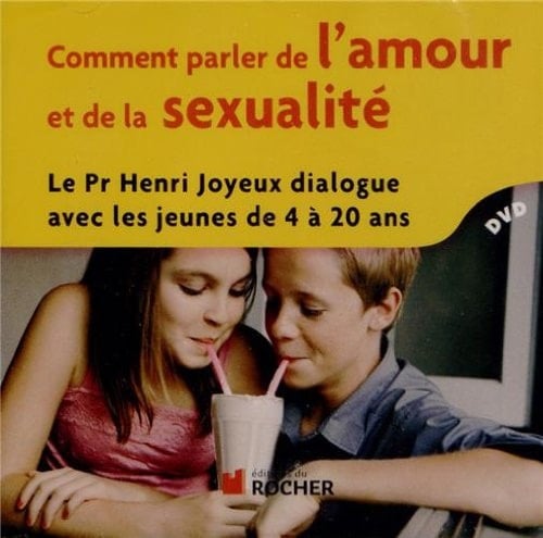 Comment parler de l'amour et de la sexualité: De 4 à 20 ans