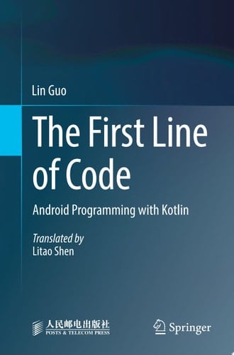 The First Line of Code Android Programming with Kotlin