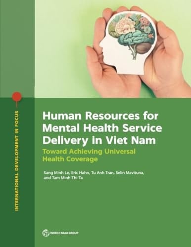 Human Resources for Mental Health Service Delivery in Viet Nam Toward Achieving Universal Health Coverage