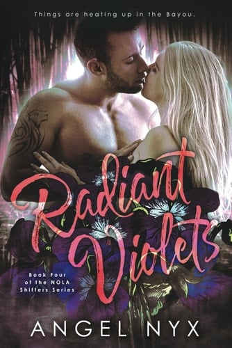 Radiant Violets Book Four of the NOLA Shifters Series