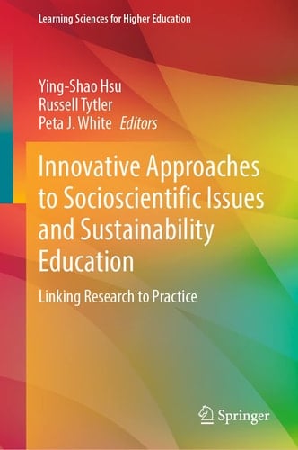 Innovative Approaches to Socioscientific Issues and Sustainability Education Linking Research to Practice