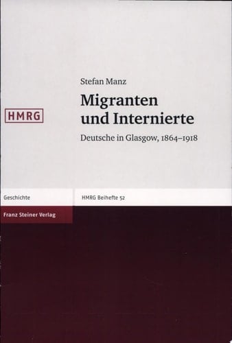 Migranten und Internierte Deutsche in Glasgow, 1864-1918