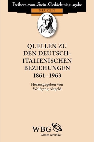 Quellen zu den deutsch-italienischen Beziehungen 1861 – 1963