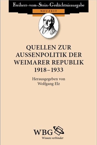Quellen zur Außenpolitik der Weimarer Republik 1918 – 1933