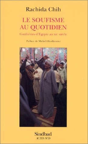 Le soufisme au quotidien confréries d'Egypte au XXe siècle