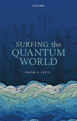 Surfing the Quantum World