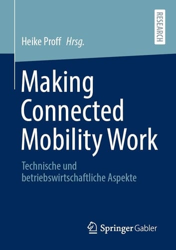 Making Connected Mobility Work Technische und betriebswirtschaftliche Aspekte