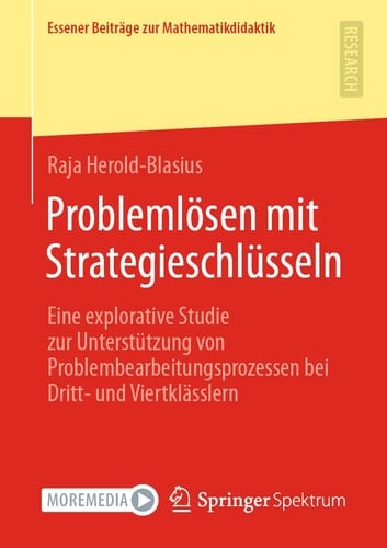 Problemlösen mit Strategieschlüsseln Eine explorative Studie zur Unterstützung von Problembearbeitungsprozessen bei Dritt- und Viertklässlern