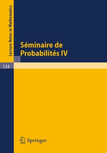 Séminaire de Probabilités IV Université de Strasbourg. 1970