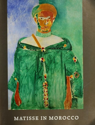 Matisse in Morocco: Paintings & Drawings, 1912-1913