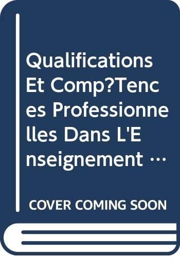 Qualifications et compétences professionnelles dans l'enseignement technique et la formation professionnelle évaluation et certification