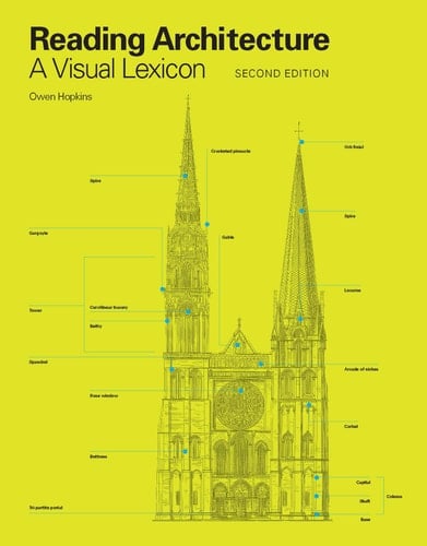 Reading Architecture Second Edition A Visual Lexicon