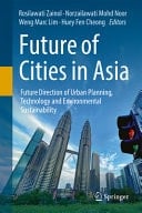 Future of Cities in Asia Future Direction of Urban Planning, Technology and Environmental Sustainability