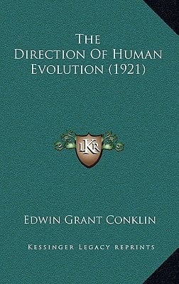 The Direction Of Human Evolution (1921)