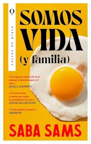 Somos vida (y familia): Un poderoso debut que explora el amor y el deseo, la seguridad y la destrucción, el caos y el control (Spanish Edition)