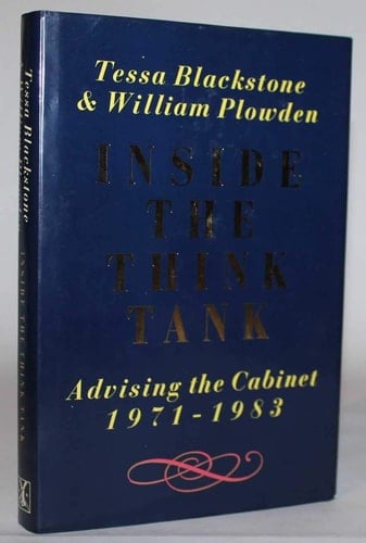 Inside the Think Tank: Advising the Cabinet 1971-1983