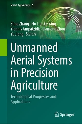 Unmanned Aerial Systems in Precision Agriculture Technological Progresses and Applications