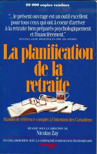 La Planification de la retraite : manuel de référence complet à l'intention des Canadiens